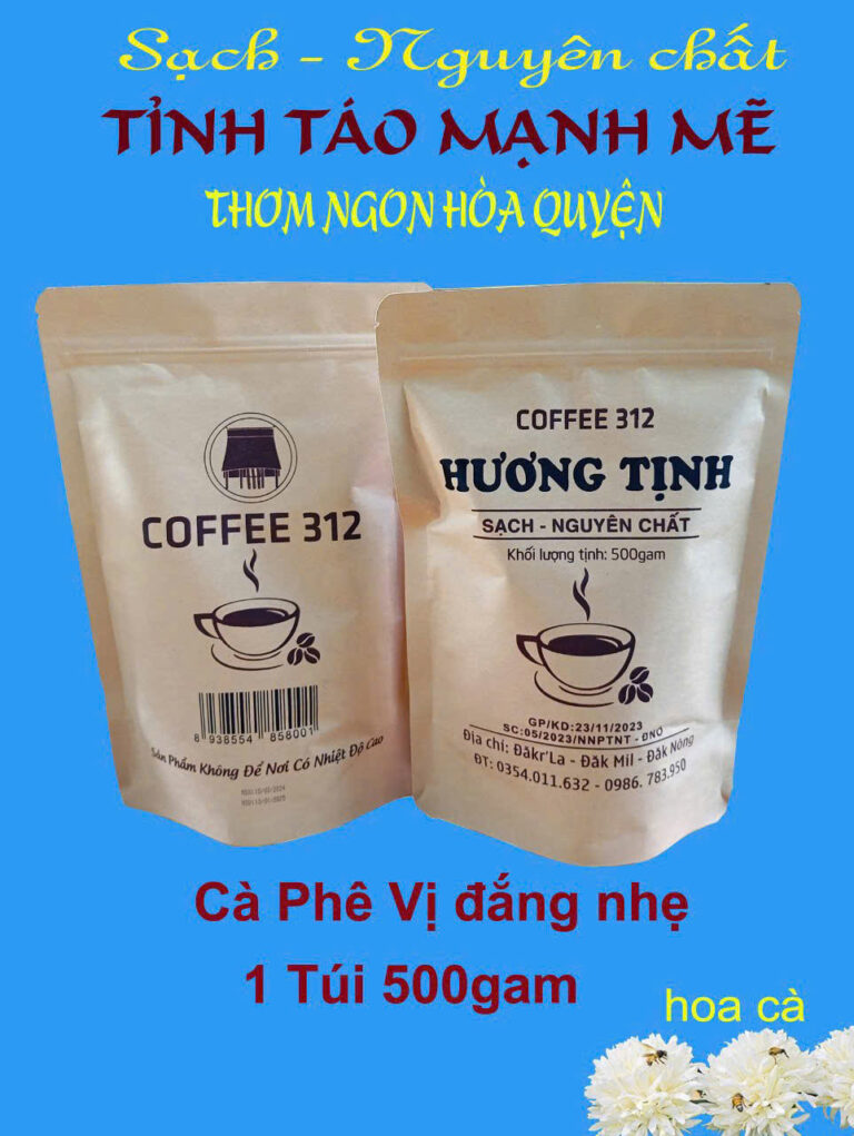 CÀ PHÊ 312 HƯƠNG TỊNH SẠCH NGUYÊN CHẤT, TỈNH TÁO MẠNH MẼ, THƠM NGON HÒA QUYỆN