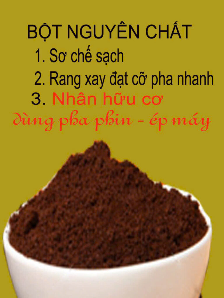 CÀ PHÊ BỘT HƯƠNG TỊNH NGUYÊN CHẤT SƠ CHẾ SẠCH, NHÂN HỮU CƠ